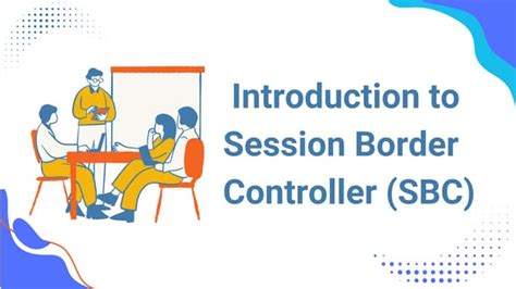 Image result for Border Controller Session Tutorial