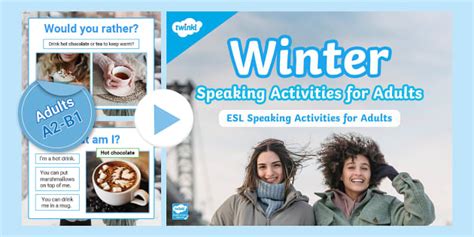ESL Winter Speaking Activities [Adults, A2-B1] - Twinkl