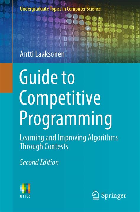 Buy Guide to Competitive Programming: Learning and Improving Algorithms ...
