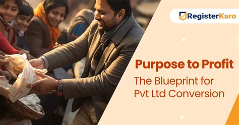 Step-by-Step conversion of Section 8 Company to Pvt Ltd