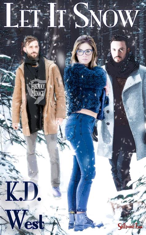 Let It Snow: A Friendly Ménage Tale (MMF LGBT Polyamory Romance) (Let ...