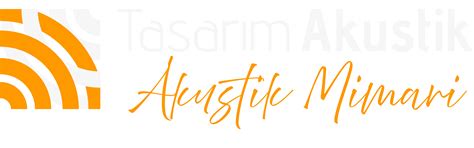 Tasarım Akustik-Akustik Düzenleme-Ses Yalıtım-Ses İzolasyonu