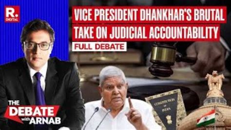 Debate with Arnab: Vice President Dhankhar's Strong Statement On ...