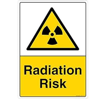 Radiation Risk, (CW419-A3V-01), Material: 3M Self Adhesive Vinyl ...
