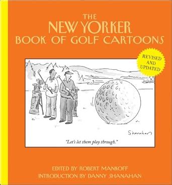 The New Yorker Book of Golf Cartoons eBook : Mankoff, Robert, Shanahan ...
