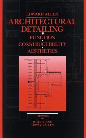 Buy Architectural Detailing: Function, Constructibility, Aesthetics ...