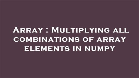 Image result for Python-Numpy Multi-Array