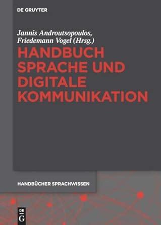 Buy Sprache Und Digitale Kommunikation: 23 (Handbücher Sprachwissen Hsw ...