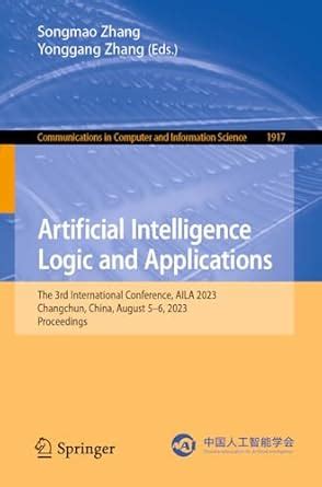 Artificial Intelligence Logic and Applications: The 3rd International ...