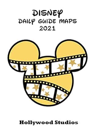 Disney Daily Guide Maps - Hollywood Studios eBook : Hagy, Chuck: Amazon ...