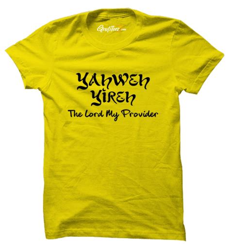 Yahweh Yireh My Provider Gospel Unisex T-shirts - Vishvasi - Local to ...