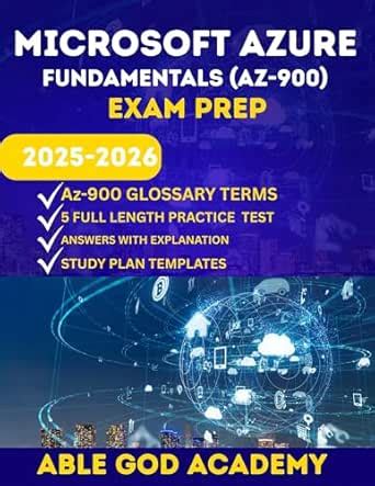 MICROSOFT AZURE FUNDAMENTALS (AZ-900) EXAM PREP : Step-by-Step Study ...