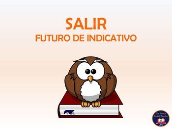 SALIR en FUTURO DE INDICATIVO - powerpoint on "salir" in Spanish future ...