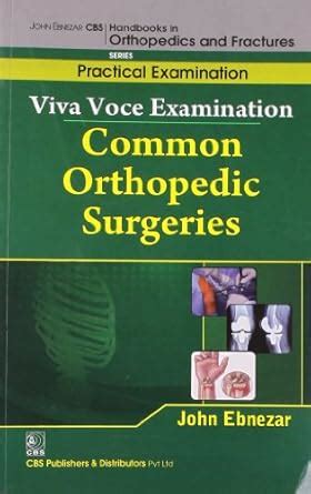 Buy VIVA VOCE EXAMINATION COMMON ORTHOPEDIC SURGERIES (HANDBOOKS IN ...