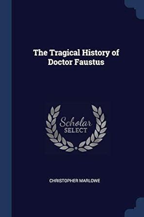 The Tragical History of Doctor Faustus : Amazon.in: Books