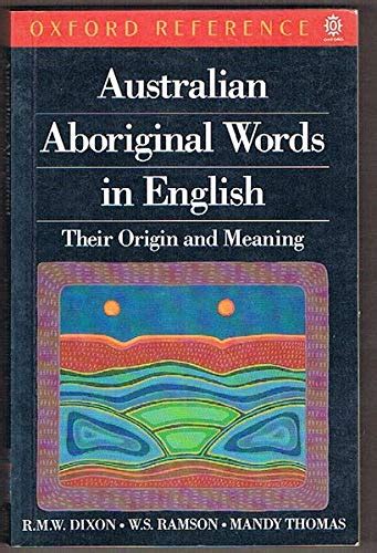 Australian Aboriginal Words in English: Their Origin and Meaning ...