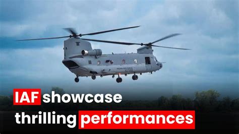 IAF Conducts CH-47F (I) Chinook Helicopters Exhilarating Aerobatic ...