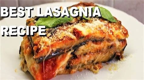 Italian Food Parmigiano Eggplant (lasagna recipe)   YouTube