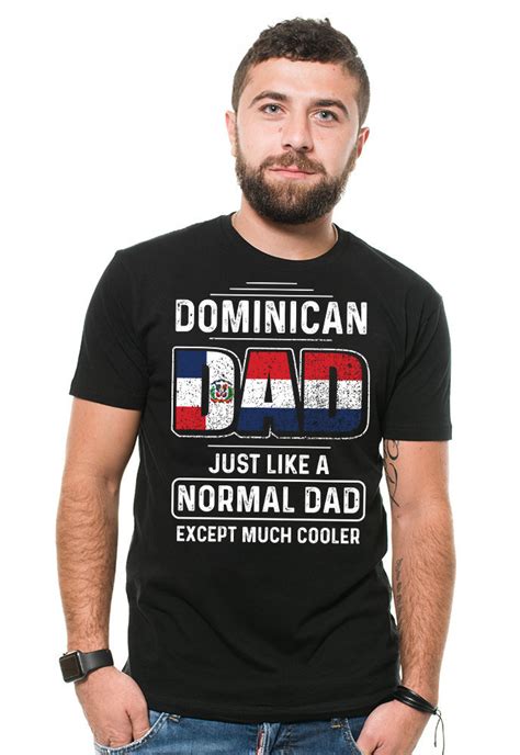 Dominican Dad Father's Day Gift Shirt Best Fathers Day Shirt for ...