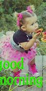 Image result for Good Morning Baby