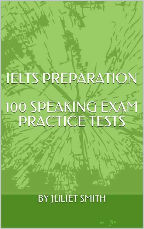IELTS PREPARATION:100 SPEAKING EXAM PRACTICE TESTS eBook : SMITH ...