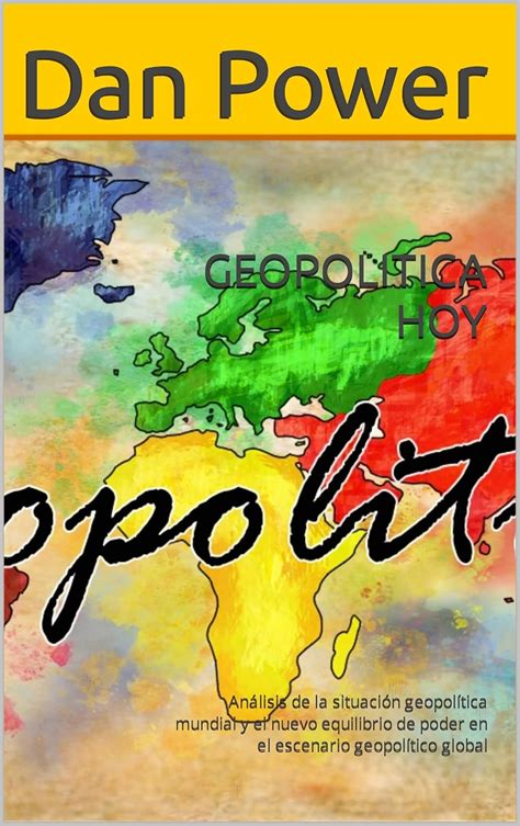 GEOPOLITICA HOY: Análisis de la situación geopolítica mundial y el ...