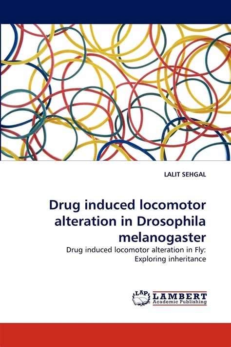 Buy Drug induced locomotor alteration in Drosophila melanoter: Drug ...