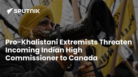 Khalistanis Threaten Incoming Indian High Commissioner to Canada