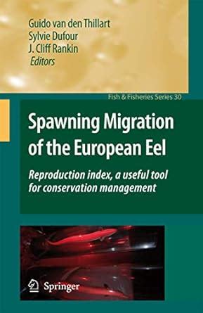 Buy Spawning Migration of the European Eel: Reproduction index, a ...