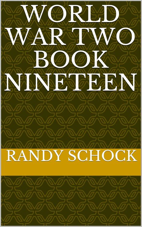 World War Two Book Nineteen eBook : Schock , Randy: Amazon.in: Kindle Store