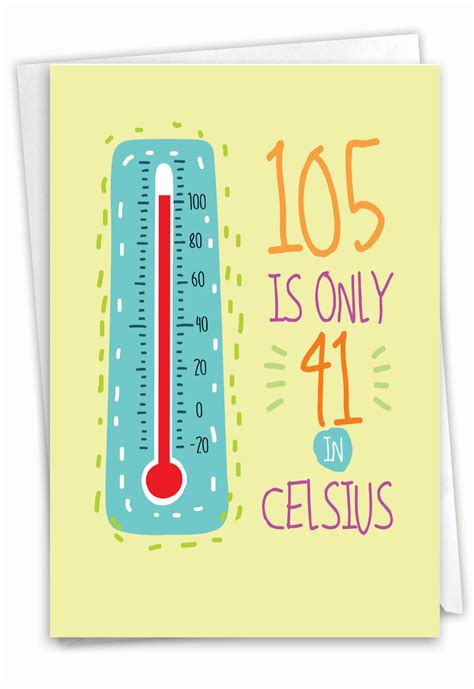 105 In Celsius: Funny Milestone Birthday Greeting Card