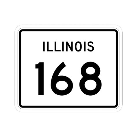 Illinois 168 (Illinois) (Road Sign) STICKER Vinyl Kiss-Cut Decal - The ...