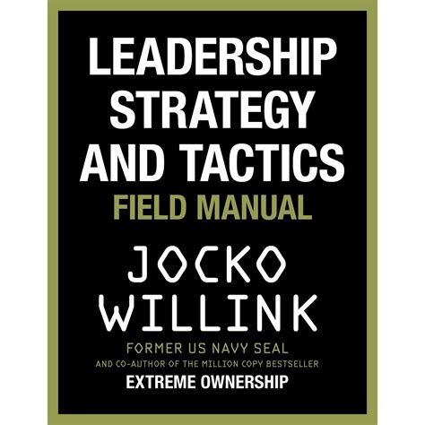 Leadership Strategy and Tactics: Field Manual & Extreme Ownership By ...