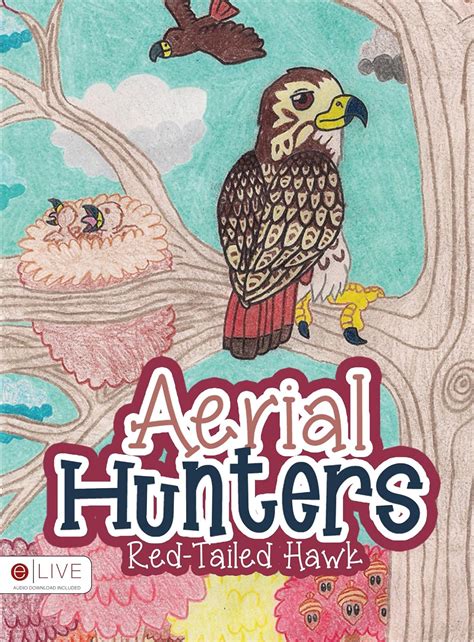 Aerial Hunters: Red-Tailed Hawk; eLive Audio Download Included : Terry ...