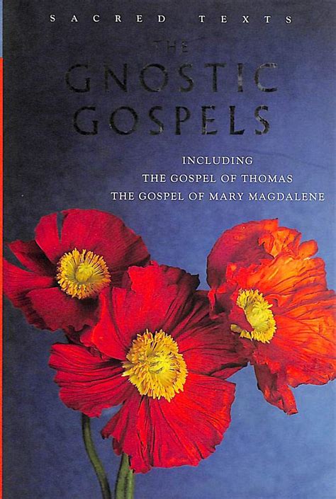 Buy The Gnostic Gospels: Including the Gospel of Thomas, the Gospel of ...