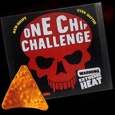 Hot Chip Challenge One Chip Challenge Worlds Chilliest Corn Chip. Made ...