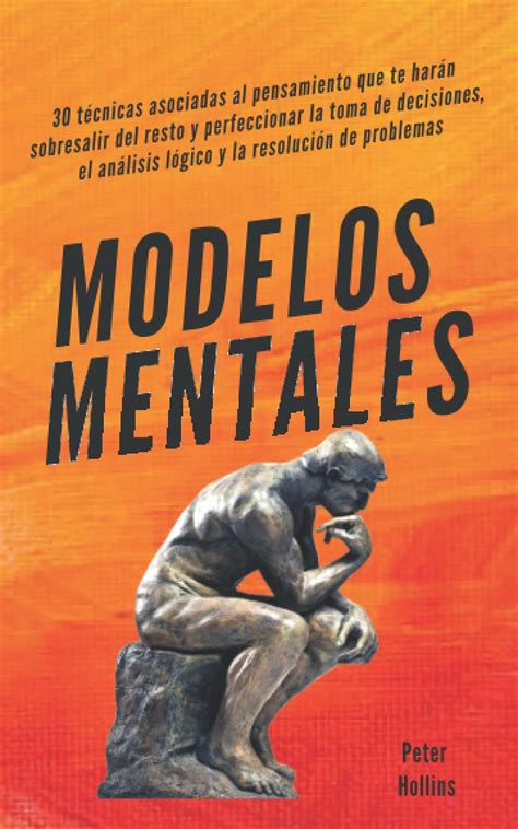 Buy Modelos mentales: 30 técnicas asociadas al pensamiento que te harán ...