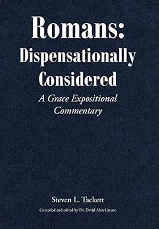Buy Romans: Dispensationally Considered: A Grace Expositional ...