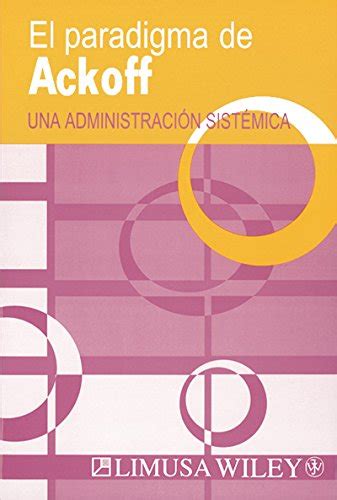 Buy El Paradigma De Ackoff/ Ackoff's Best Classic Writtings on ...