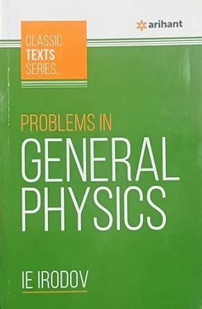 Buy Arihant PROBLEMS IN GENERAL PHYSICS By IE IRODOV NVB+++ Book Online ...