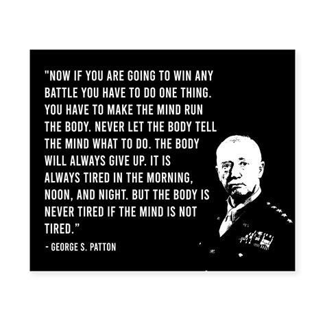 Buy George S. Patton Quotes Wall Art -Make the Mind Run the Body- 10 x ...