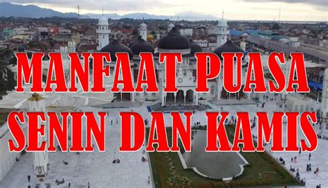manfaat puasa senin kamis