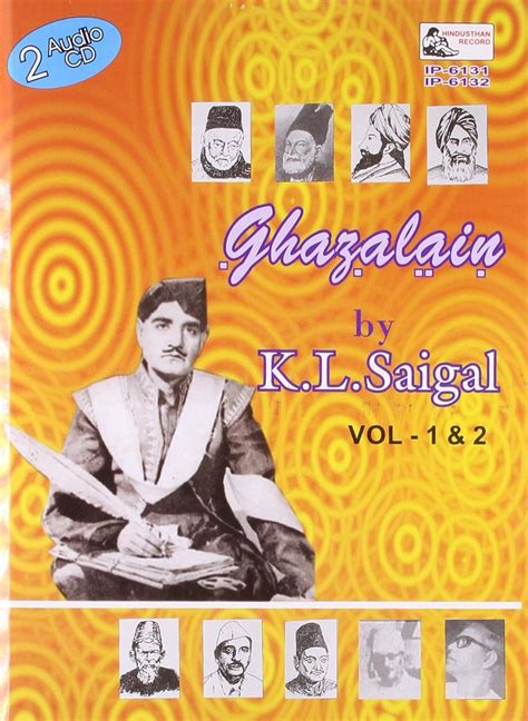 Ghazalain of K.L. Saigal - Vol-01-02: K. l. Saigal, Pankaj Kumar ...