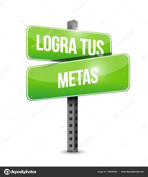 Achieve your goals street sign in Spanish — Stock Photo © alexmillos ...