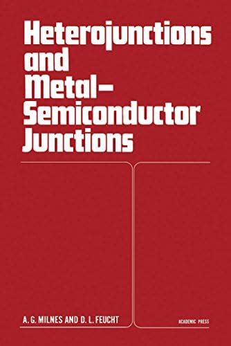 Heterojunctions and Metal Semiconductor Junctions eBook : Milnes, A. G ...