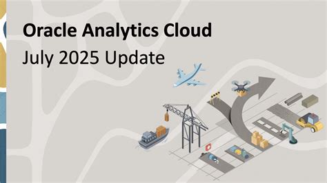 Oracle Analytics Cloud July 2025 Update | analytics