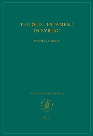 Buy The Old Testament in Syriac According to the Peshi Ta Version, Fasc ...