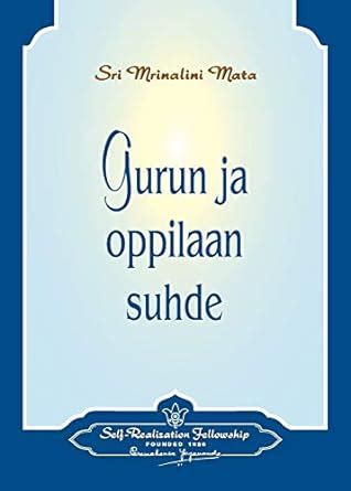 Buy Gurun ja oppilaan suhde - The Guru-Disciple Relationship (Finnish ...