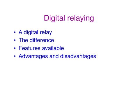 Digital protection class 1 - Digital relaying • A digital relay • The ...