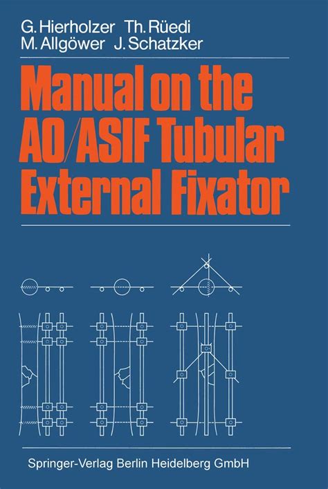 Buy Manual on the Ao/Asif Tubular External Fixator Book Online at Low ...